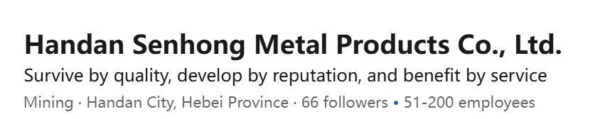 Handan Senhong Metal Products Co., Ltd.