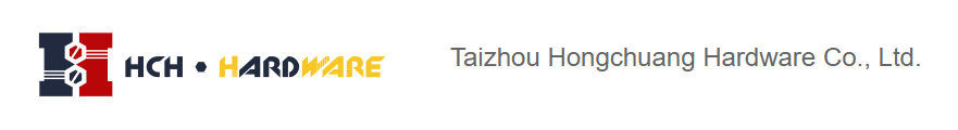 Taizhou Hongchuang Hardware Co., Ltd.