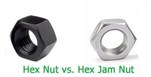 Hex Nut vs. Hex Jam Nut