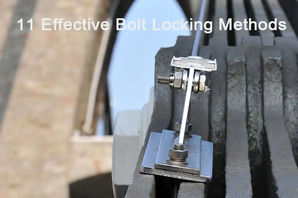 11 Effective Bolt Locking Methods